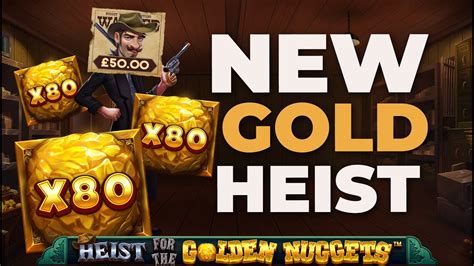 Play Heist For The Golden Nuggets slot